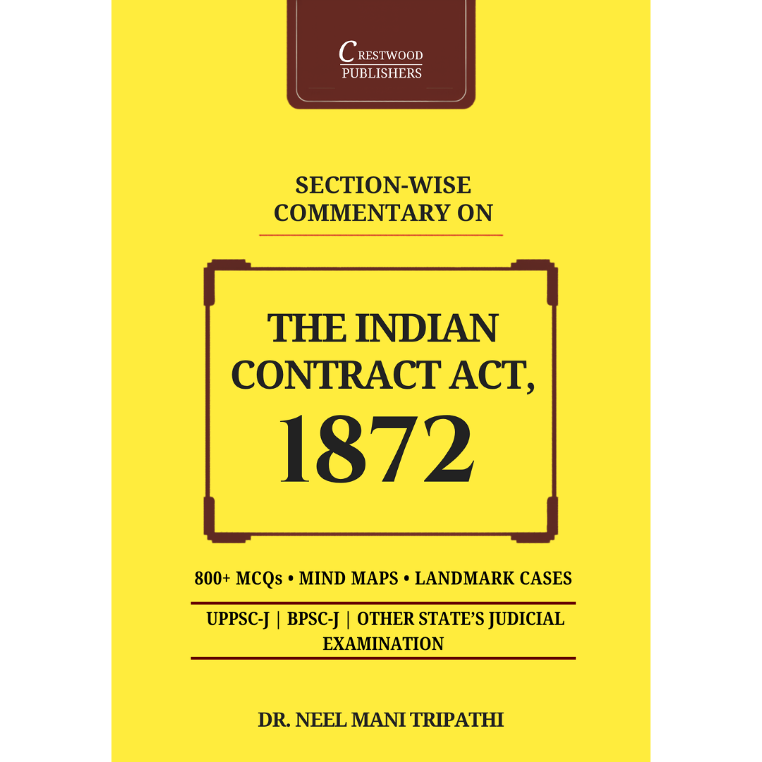 ICA 1872 - Section-wise Comentary (The Indian Contract Act 1872) 600 MCQs, 16 Mi