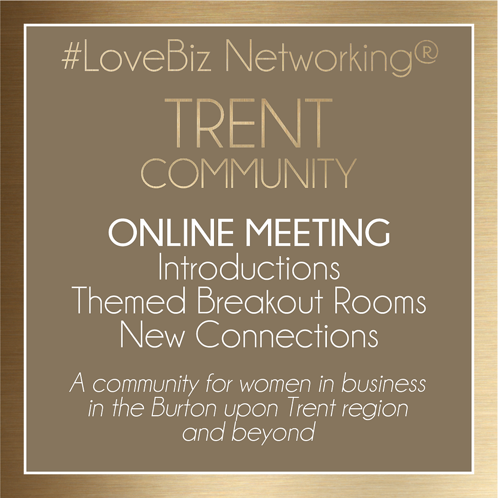 LoveBiz Networking Trent Community Online Meeting