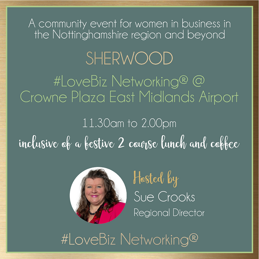 Sherwood LoveBiz Networking Festive Lunch at The Crowne Plaza