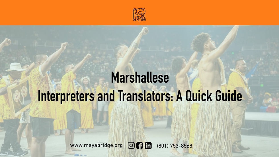 Marshallese Interpreters and Translators: A Quick Guide