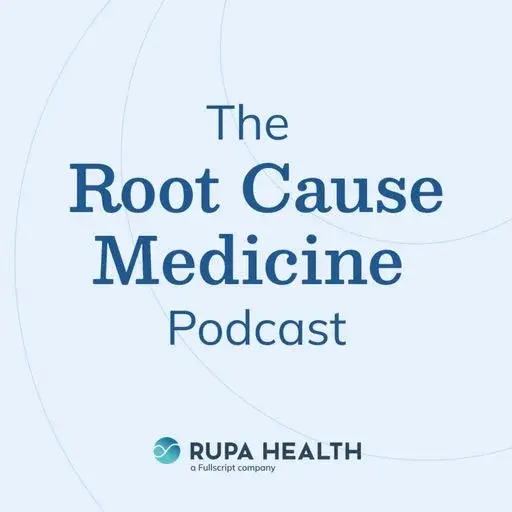 the-root-cause-medicine-podcast-cover
