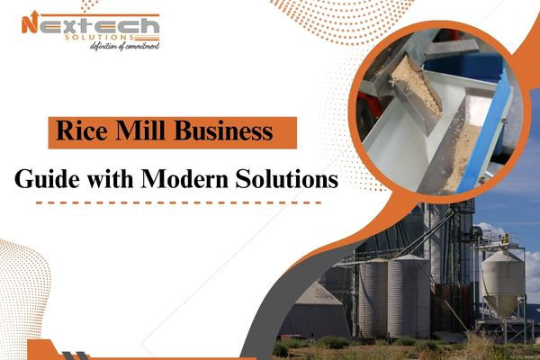 Rice Mill Business Guide with Modern Solutions
