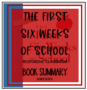 The First Six Weeks of School: From Responsive Classroom
