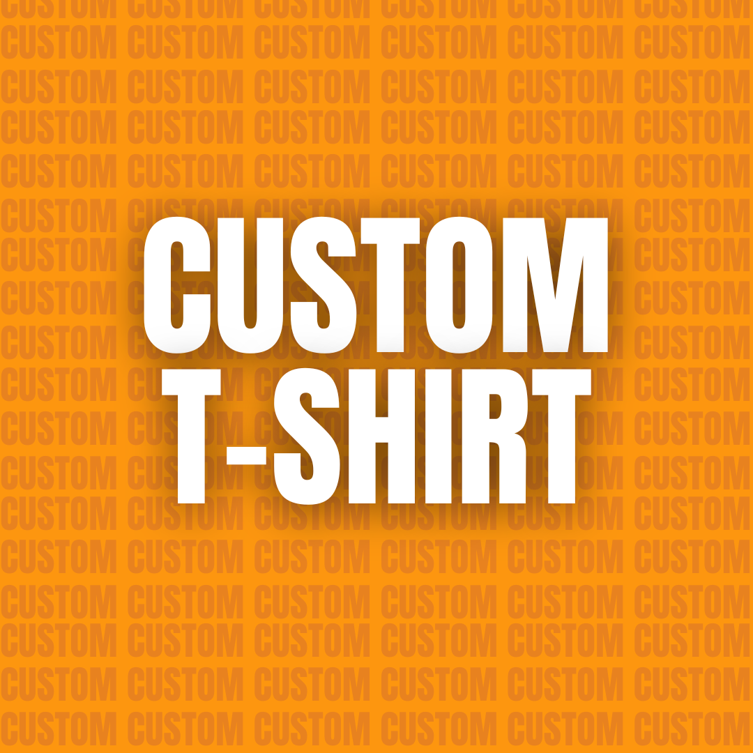 Custom T-Shirt