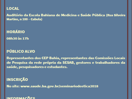 VIII SEMINÁRIO DE ÉTICA EM PESQUISA COM SERES HUMANOS DO ESTADO DA BAHIA