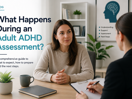 Adult ADHD Assessment: What to Expect