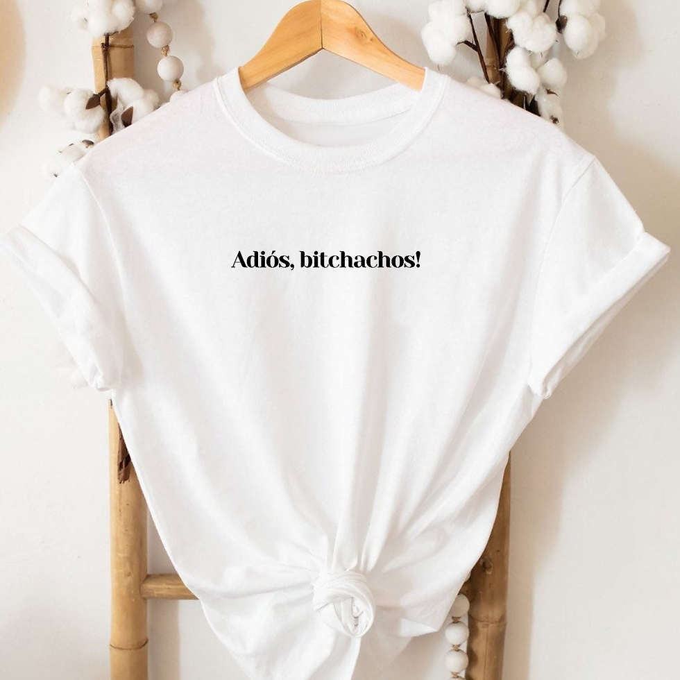 Polo Mujer Adiós, bitchachos!