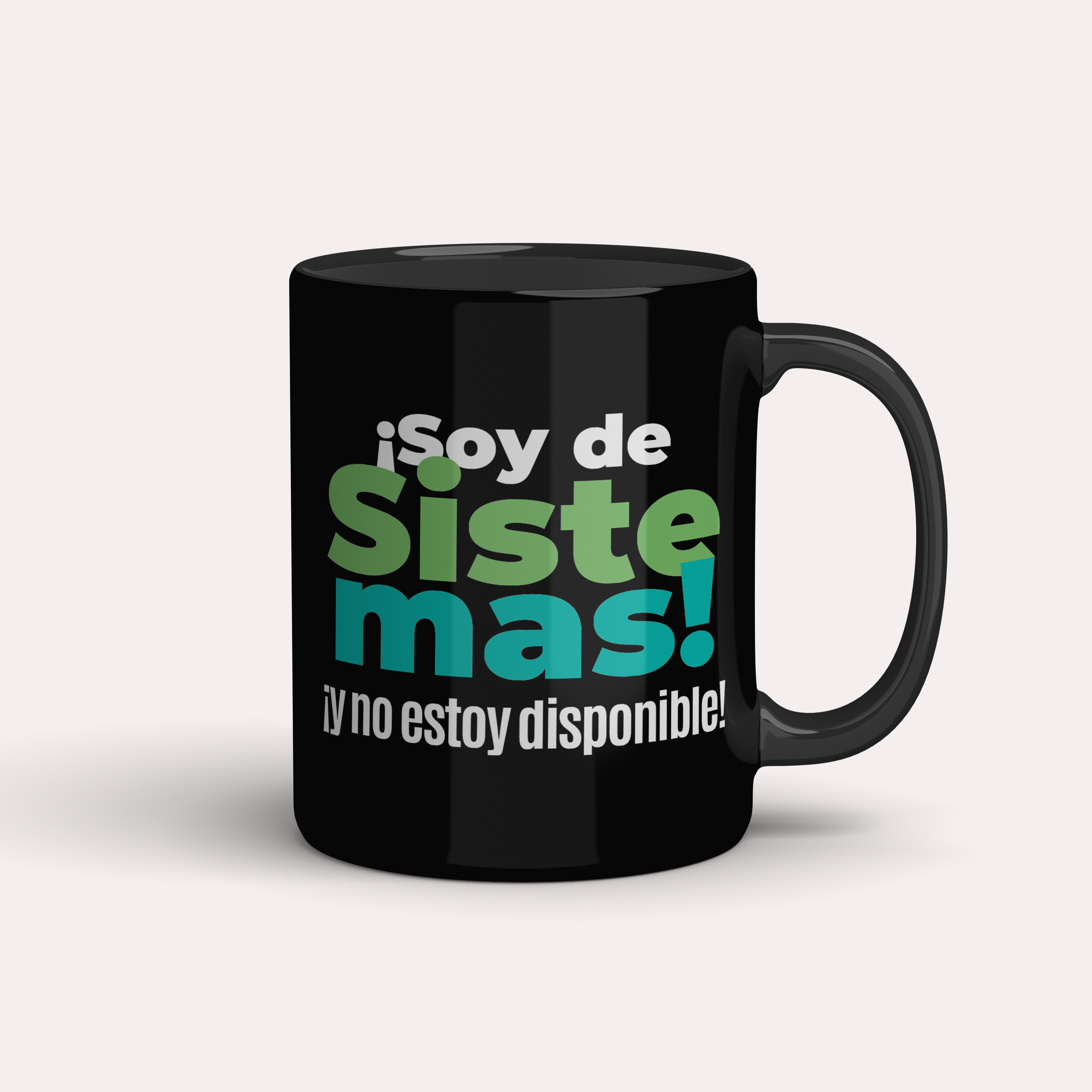 Taza Sistemas ¡no estoy disponible!!