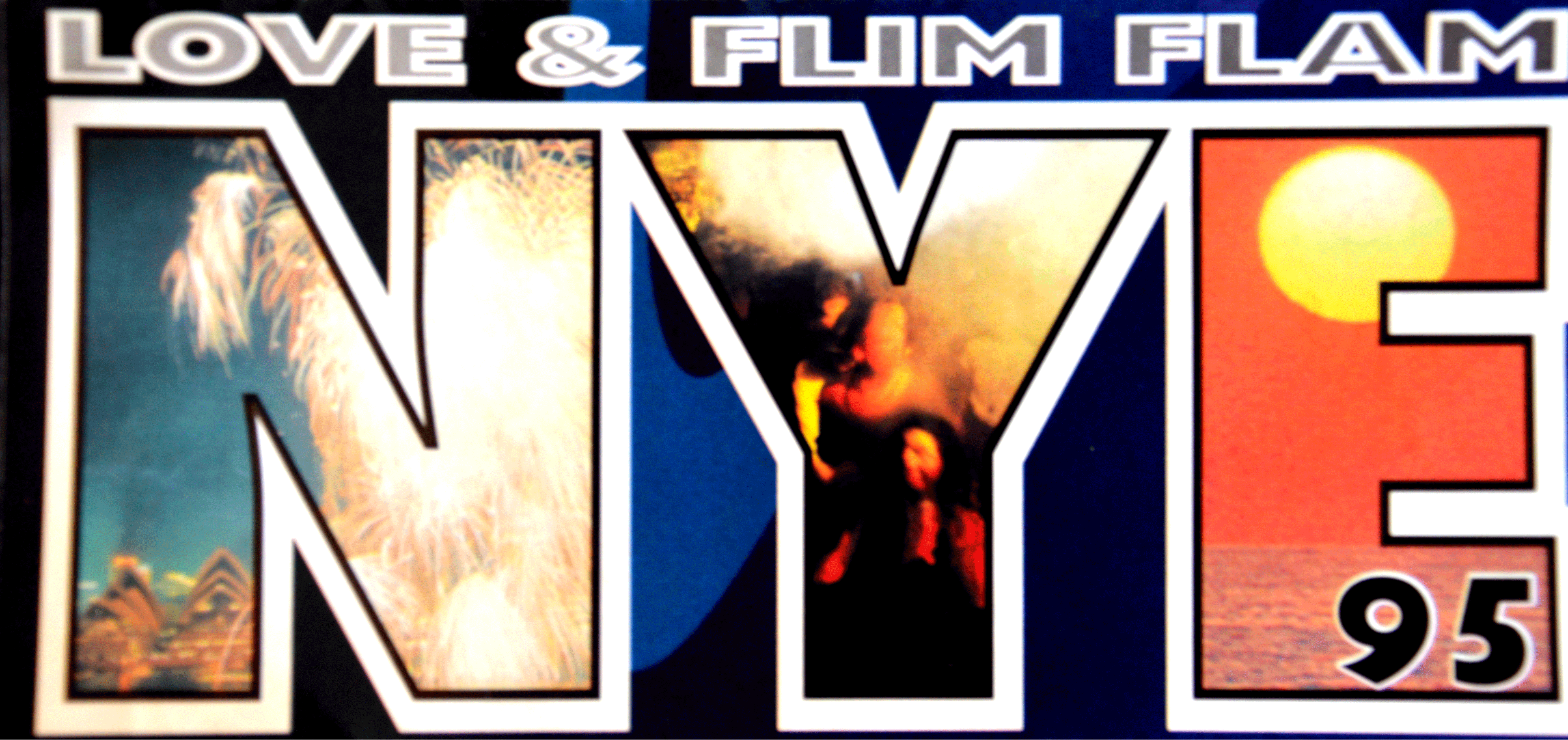 Love and Flim Flam NYE 95