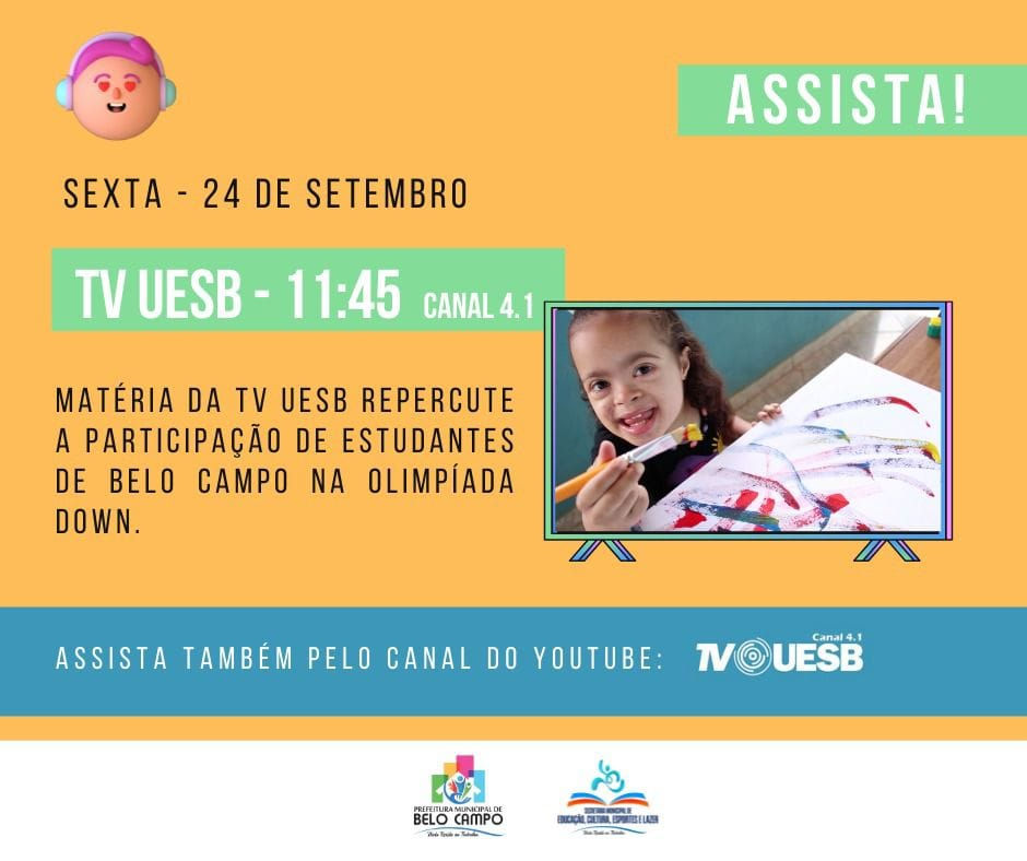TV UESB EXIBIRÁ MATÉRIA SOBRE A PARTICIPAÇÃO DE ESTUDANTES DO MUNICÍPIO NA OLIMPÍADA DOWN 
