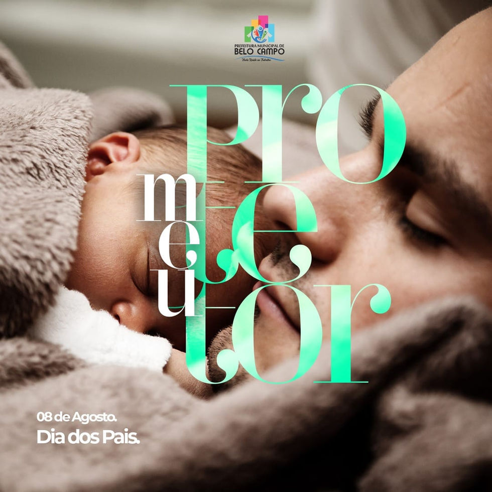 08 DE AGOSTO - DIA DOS PAIS