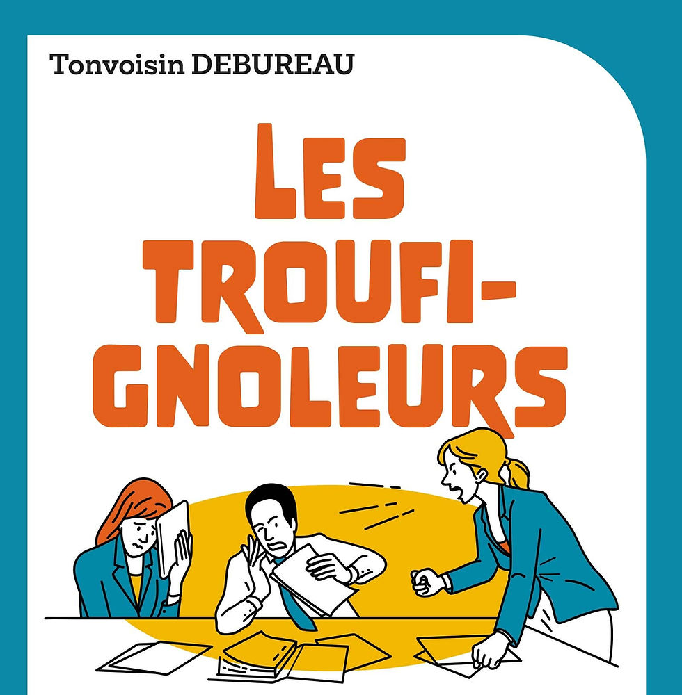 Les Troufignoleurs Quand l’absurde managérial devient une discipline olympique