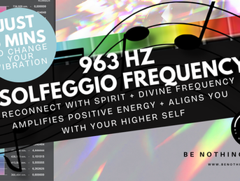 The Power of The 963Hz Solfeggio Frequency