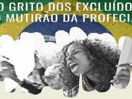 No grito dos excluídos, o Mutirão da Profecia
