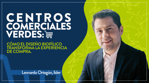 Centros Comerciales Verdes: Cómo el Diseño Biofilico Transforma la Experiencia de Compra