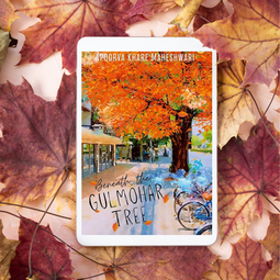 Beneath The Gulmohar Tree By Apoorva Khare - Book review
