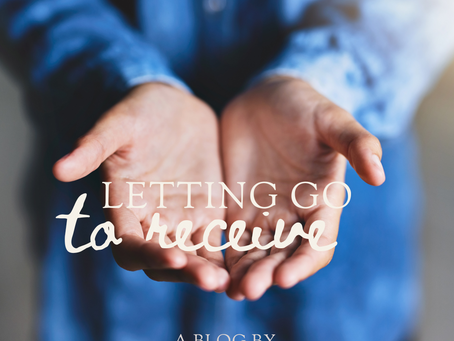 Letting Go To Receive