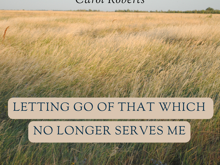 Letting go of that which no longer serves me