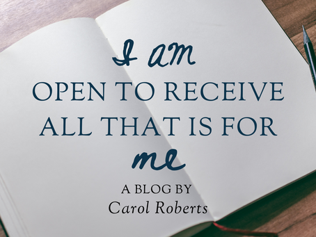 I AM OPEN TO RECEIVE ALL THAT IS FOR ME
