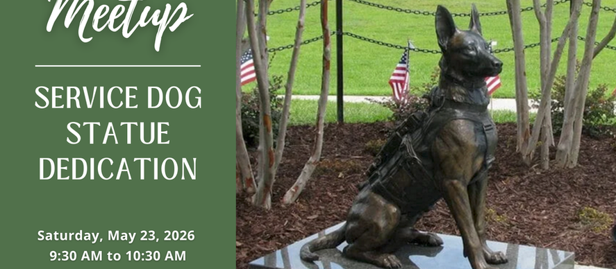 May 23, 2026: Service Dog Statue Dedication | Meetup