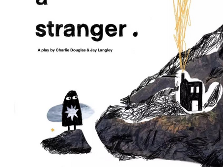 Review: Don't Be A Stranger, A sombre story of the realities of rural queerhood