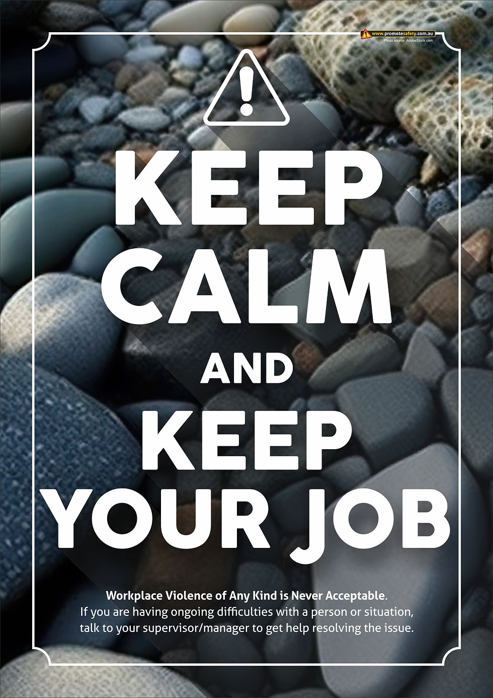 Keep Calm and Keep Your Job #2