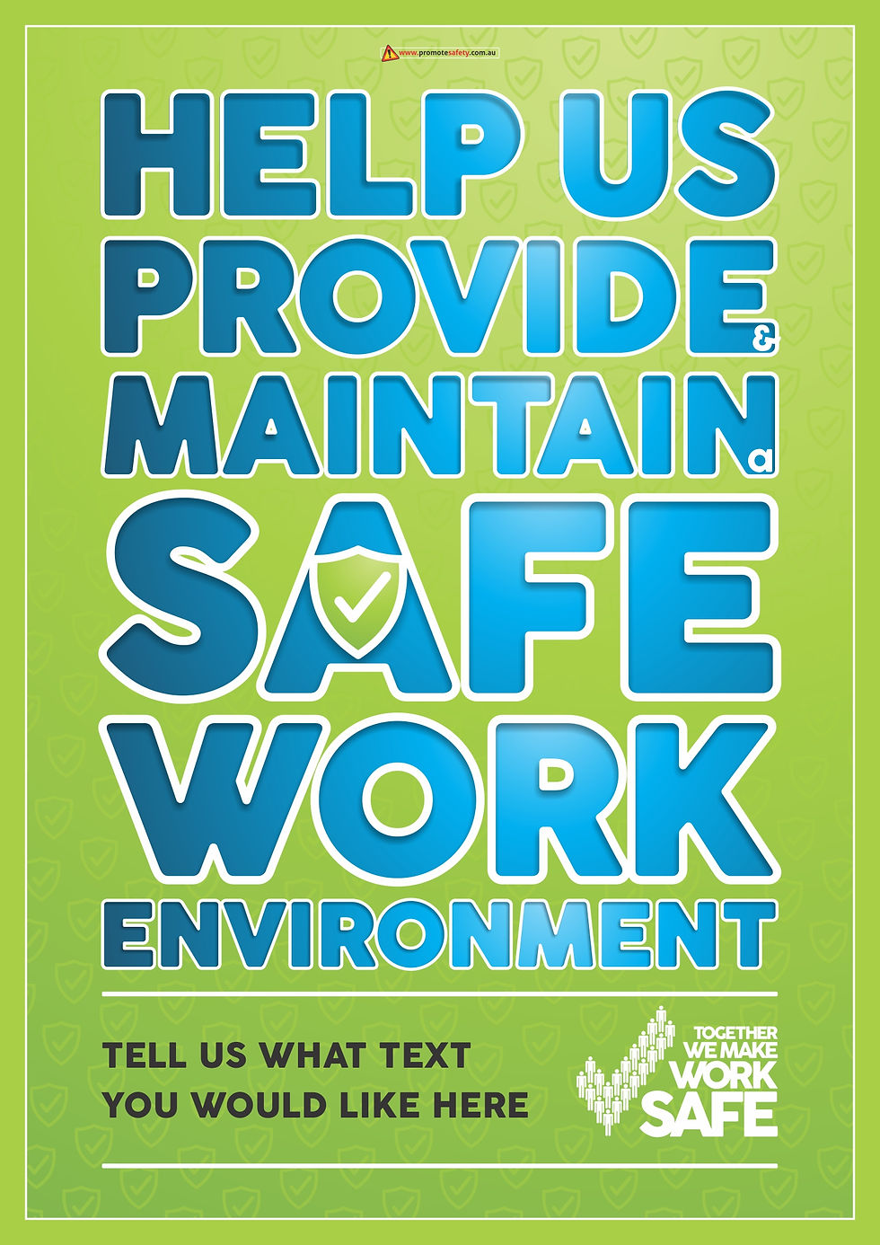 Help Us Provide #1 (YOUR TEXT) Safety Posters