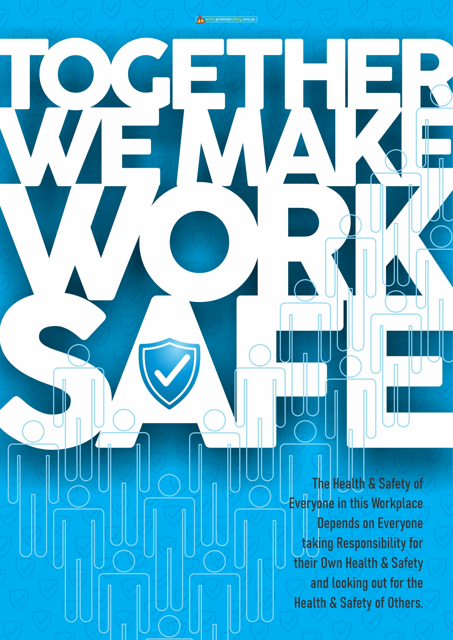Together We Make Work Safe #1 Safety Posters