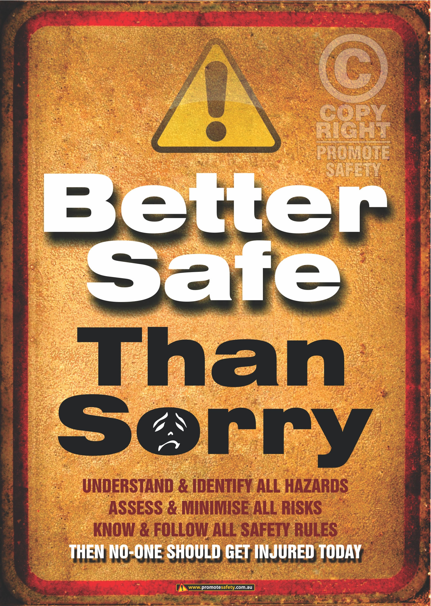 Better Safe Than Sorry Safety Posters