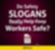 A graphic saying Do Safety Slogans Really Help Keep Workers Safe? Which links to an article.
