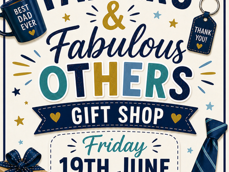 WPSA Father’s and Fantastic Others Gift Shop Friday 19th June...............