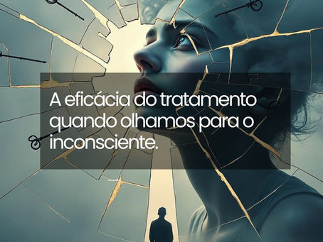 Por que olhar para o inconsciente muda a compreensão do problema