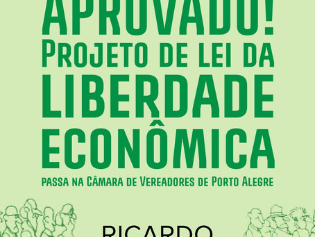 Aprovada Lei da Liberdade Econômica em Porto Alegre