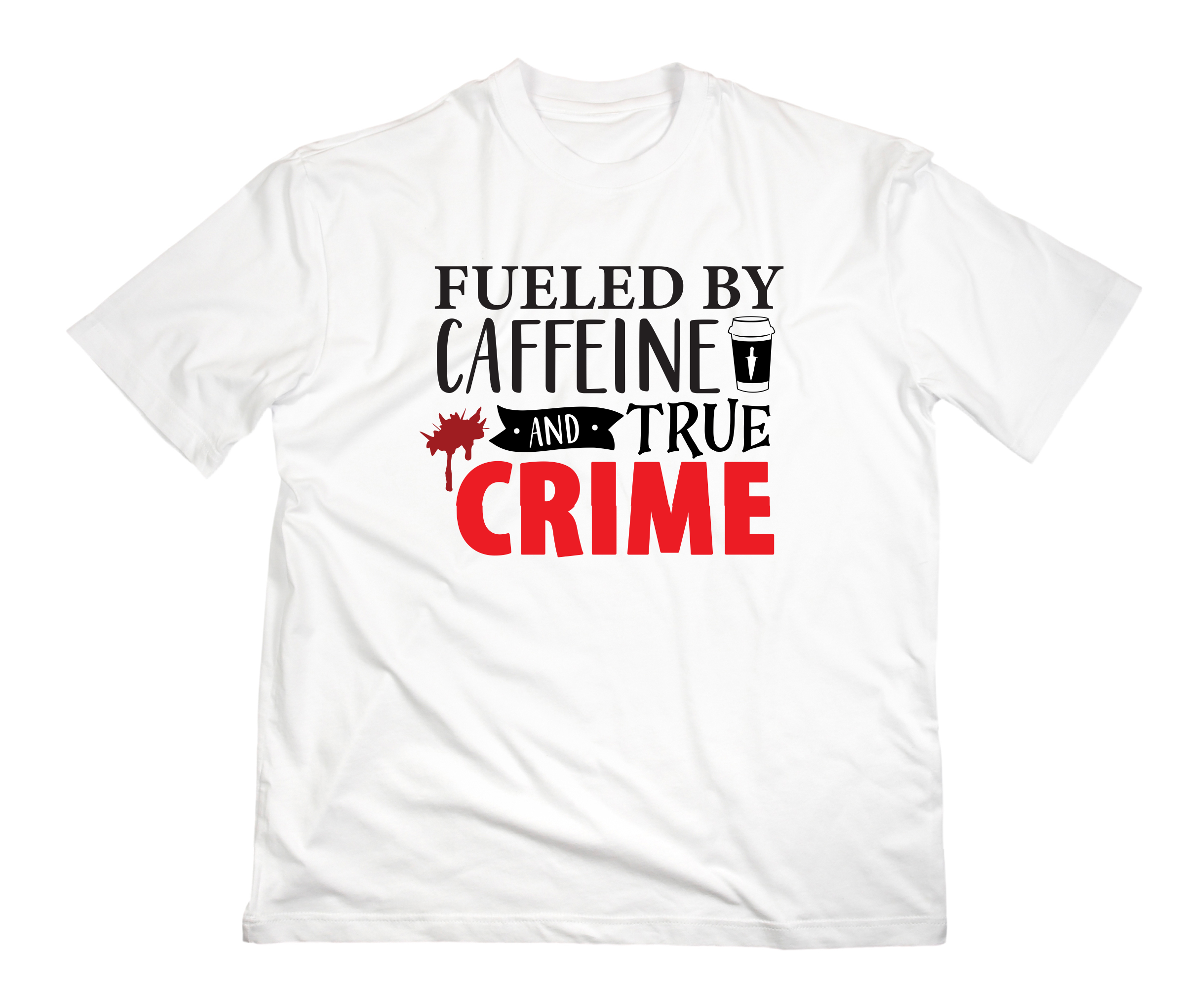 Fueled by Caffeine & True Crime