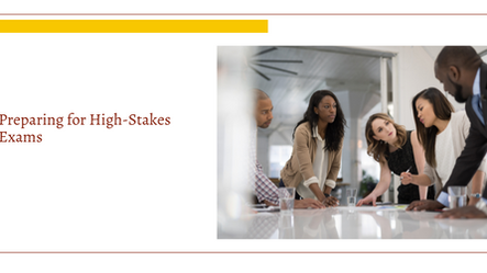 Preparing for High-Stakes Exams