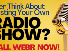 Have You Ever Wanted Your Own Radio Show? Call WEBR Today!