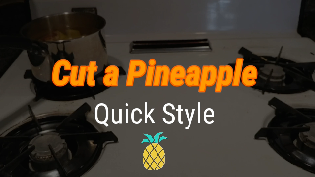 Cut a Pineapple