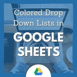 How to Create Drop Down List in Google Sheets with Color