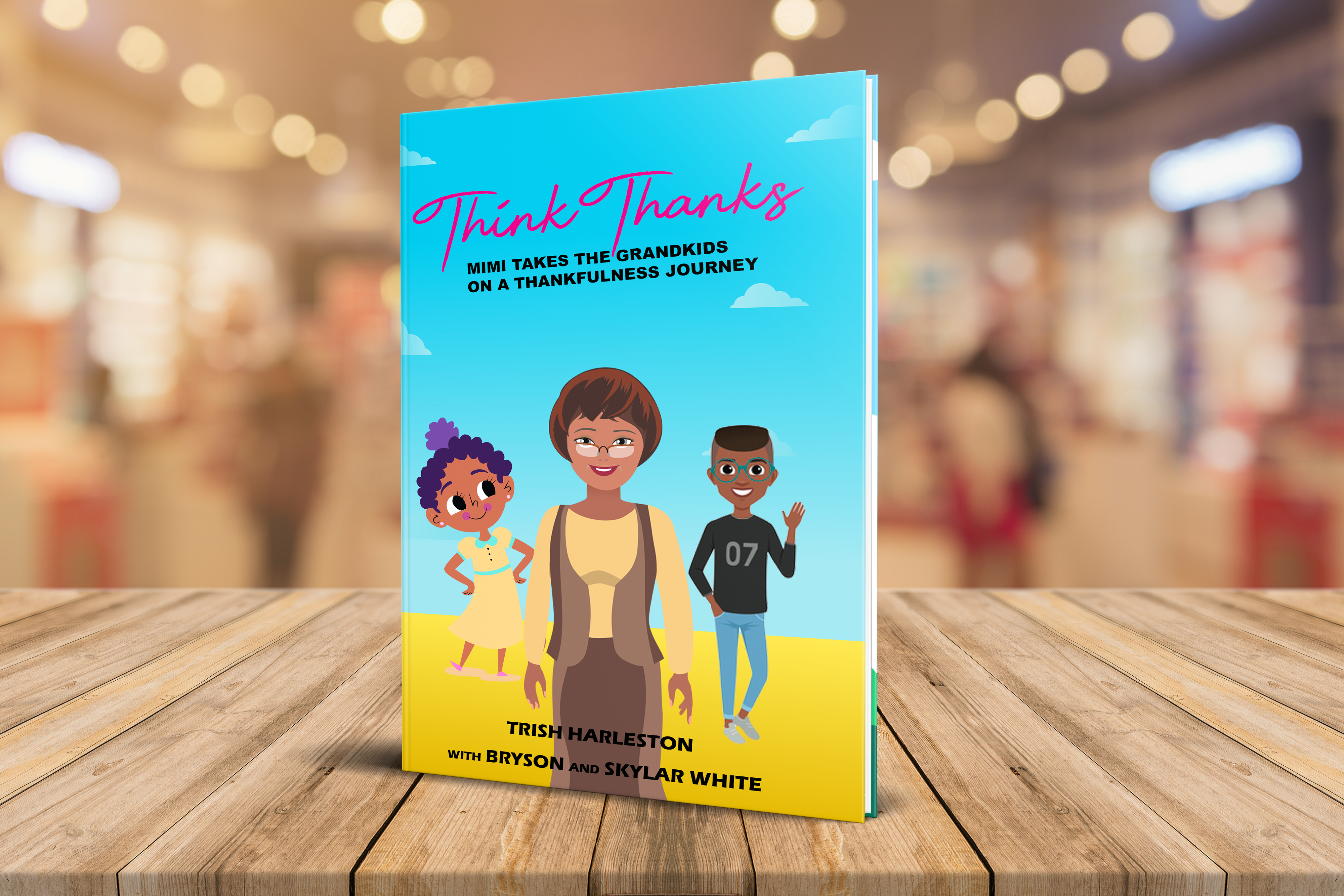 Think Thanks (Mimi Takes the Grandkids on a Thankfulness Journey)