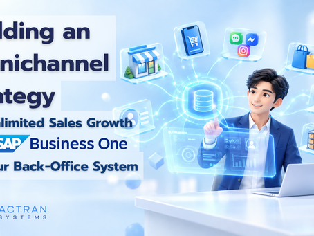 Breaking Down the Offline-Online Wall: Building an Omnichannel Strategy That Connects Every Channel with SAP Business One