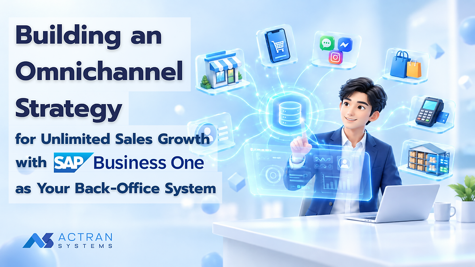 Breaking Down the Offline-Online Wall: Building an Omnichannel Strategy That Connects Every Channel with SAP Business One