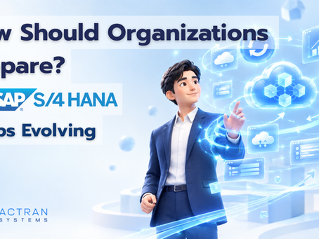 As SAP S/4HANA Cloud Public Edition Keeps Evolving: How Should Organizations Prepare?