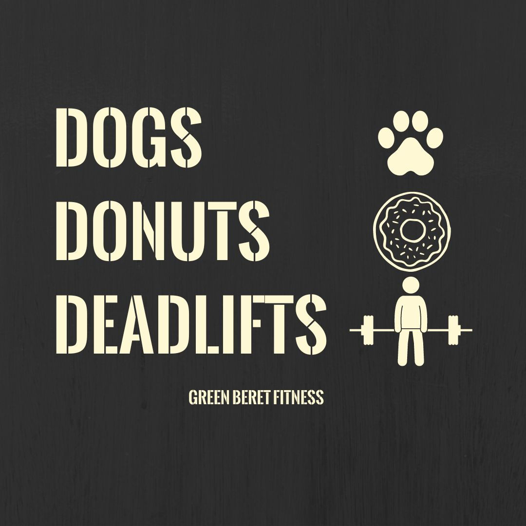 Dogs Donuts Deadlifts