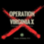 Operation VIRGINIA X