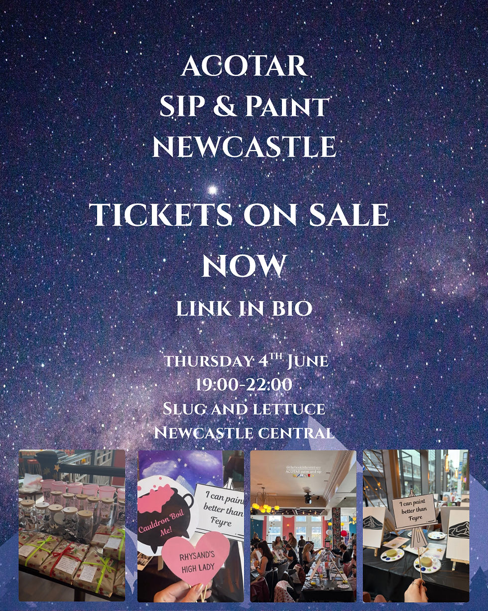 ACOTAR Sip & Paint🌹⚔️ - Newcastle