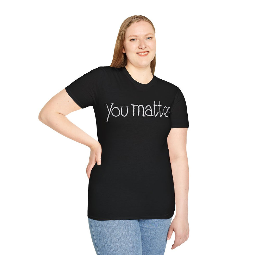 Thumbnail: "you matter" Adult Tee