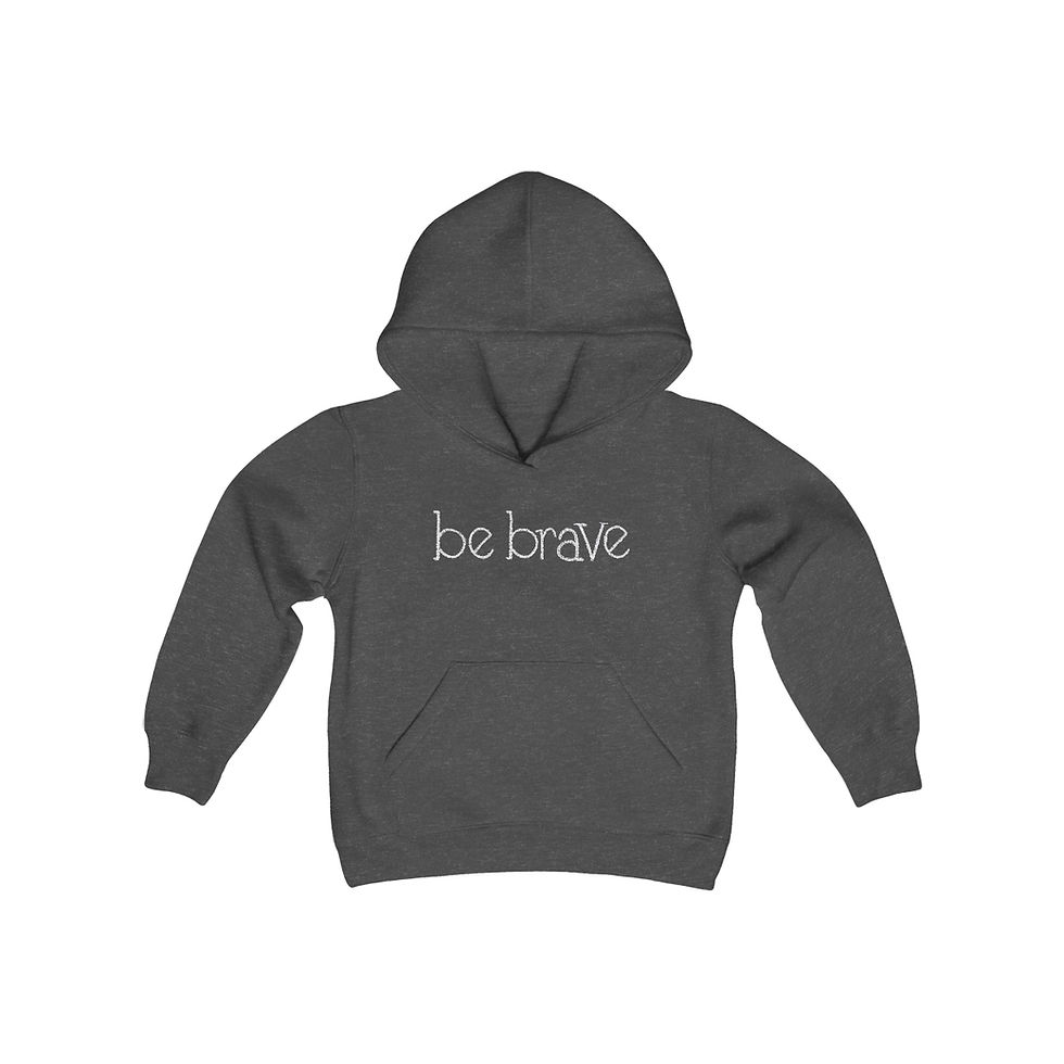 Thumbnail: "be brave" - Youth Hoodie