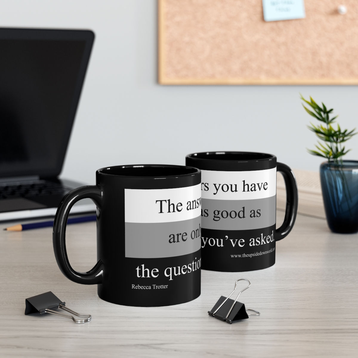 "The answers you have" Mug