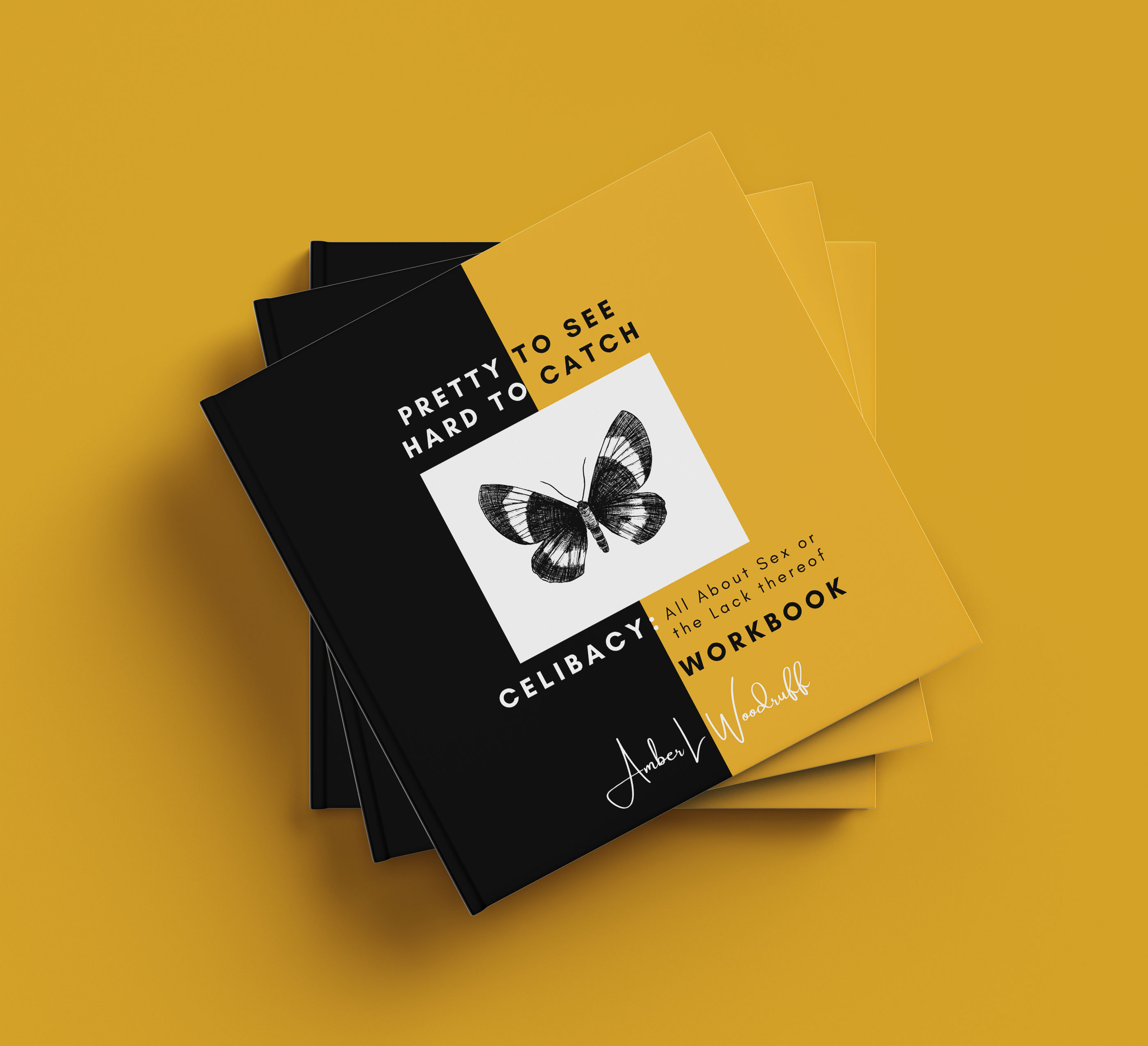 Celibacy: All About Sex or the Lack Thereof Workbook