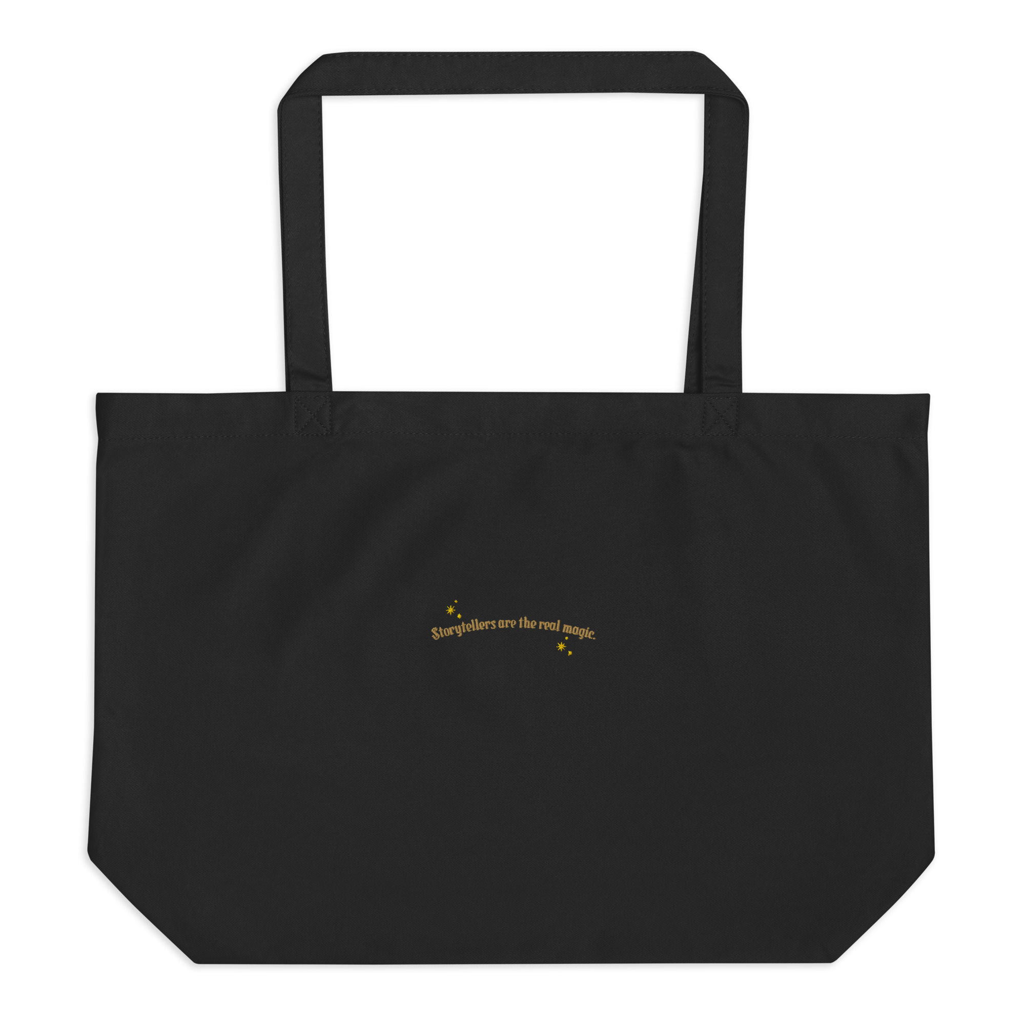 "Storytellers Are The Real Magic" Large organic tote bag